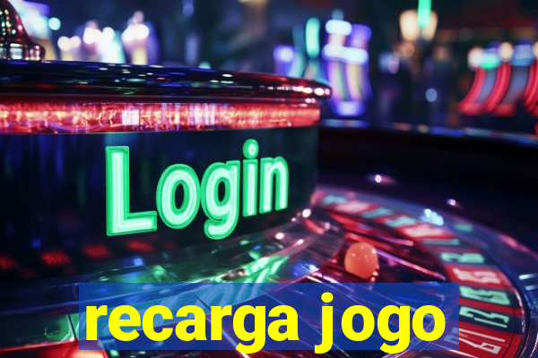 recarga jogo